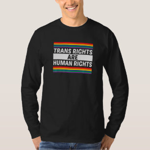 Trans-Rechte sind Menschenrechte Gay Rainbow Lgbtq T-Shirt