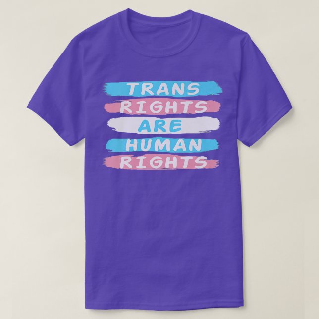 Trans Right Are Human RightsTransgender Lgbtq Prid T-Shirt (Design vorne)