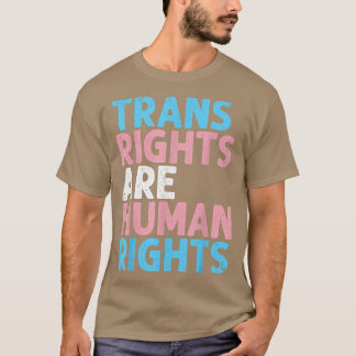 Trans right sind Menschenrechte Funny Transgender  T-Shirt
