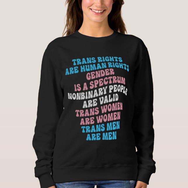 Trans Rights Are Human Rights Gender Is A Spectrum Sweatshirt (Vorderseite)