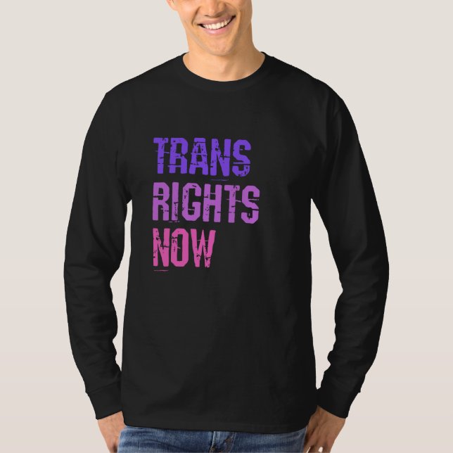 Trans Rights Now Human Rights LGBTQ Transgender Fl T-Shirt (Vorderseite)