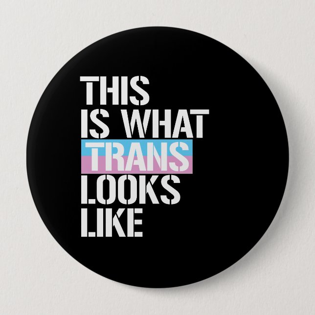 Trans - So sieht Trans aus - - LGBTQ Ri Button (Vorderseite)