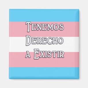 Trans Tenemos... Magnet