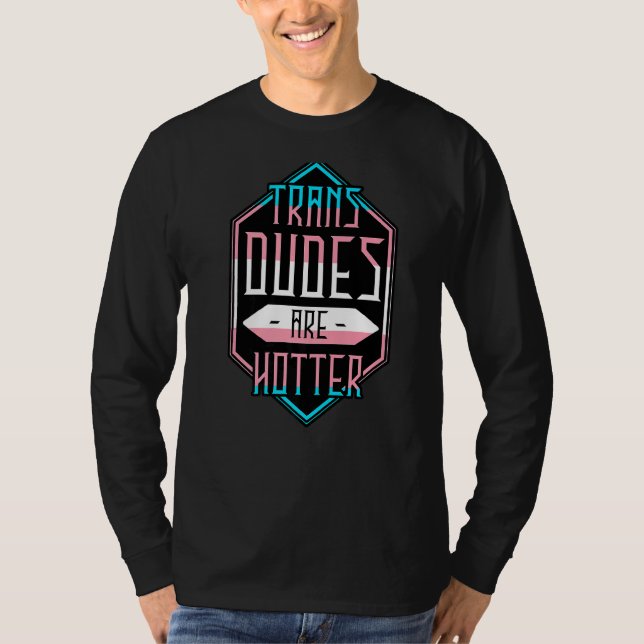 Trans-Typ sind Hotter Transgender Pride LGBT Fla T-Shirt (Vorderseite)