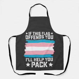 Trans Wenn dich diese Flagge beleidigt, helfe ich Schürze