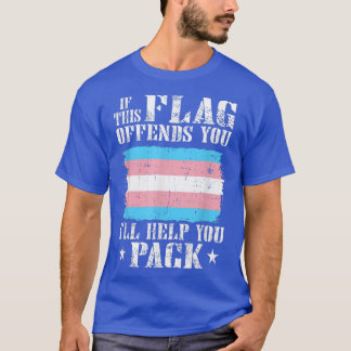Trans, wenn diese Markierung Sie beleidigt, helfe  T-Shirt