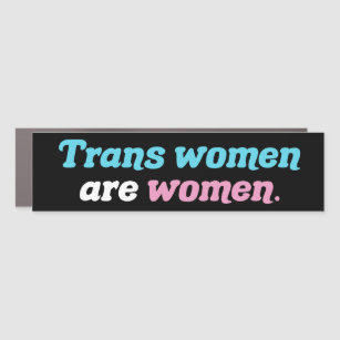 Trans Women sind Frauen Auto Magnet