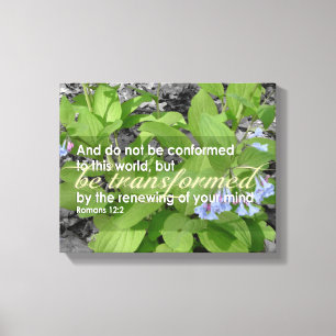 Transformierte Römer 12:2 Christliche Bibelflora Leinwanddruck