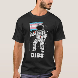 Transgender Astronaut Flag Dibs Trans Pride Trans T-Shirt