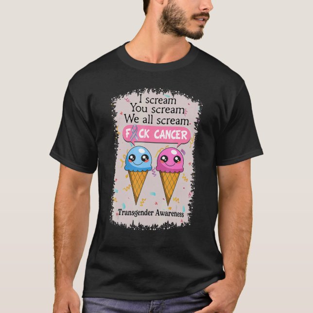 Transgender Awareness Niedlich Ice Cremes Sprichwo T-Shirt (Vorderseite)