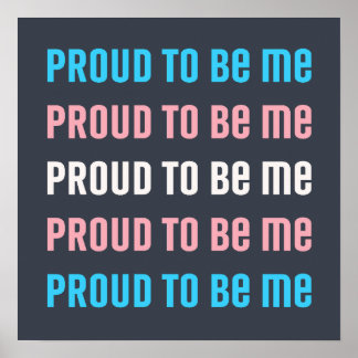 Transgender Pride: Stolz, ich zu sein - Liebe Poster