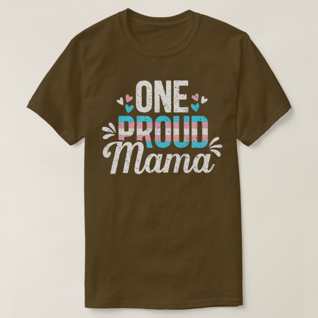 Transgender Proud Mama Trans Mama LGBT Alleinstolz T-Shirt (Design vorne)