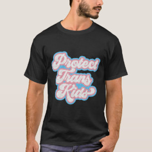 Transgender Rechte Stolz Schützt Trans T-Shirt