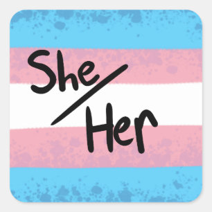 Transgender sie/ihr Pronomen-Aufkleber Quadratischer Aufkleber