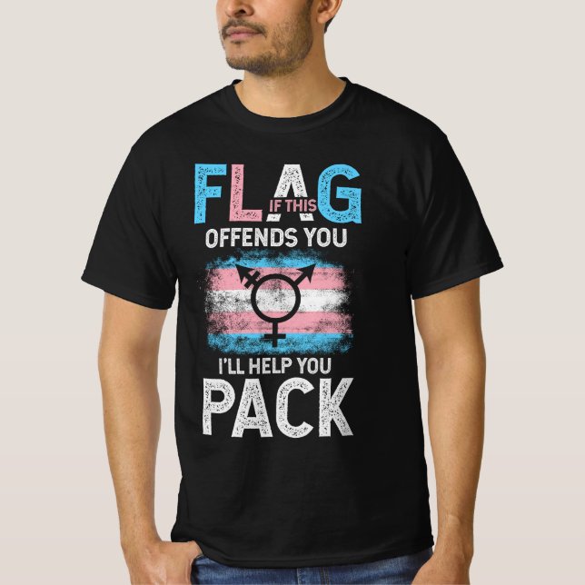 Transgender, wenn dieses Flag Ihnen Trans Transge T-Shirt (Vorderseite)