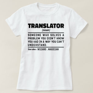 Translator Noun Definition Geburtstag Gegenwart Fu T-Shirt