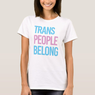 Transmenschen gehören T-Shirt