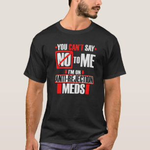 Transplan I: Anti-Abstoßungsmethoden T-Shirt