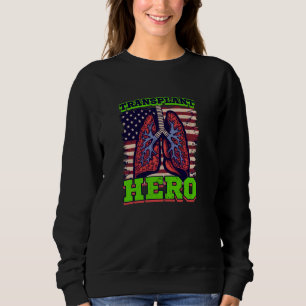 Transplant Hero Design Lung Transplant Sweatshirt