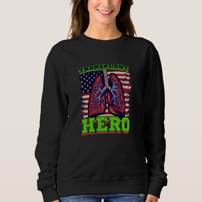 Transplant Hero Design Lung Transplant Sweatshirt (Vorderseite)
