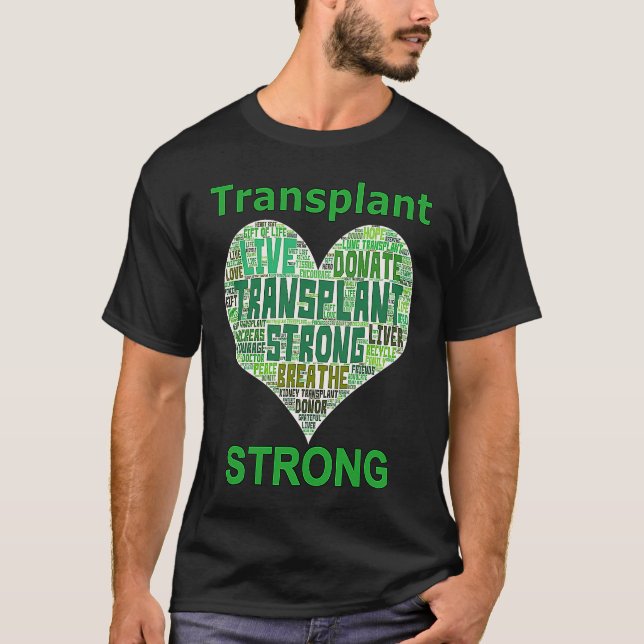 Transplant Strong Heart Word Lung Kidney Heart Liv T-Shirt (Vorderseite)
