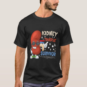 Transplantation Operation Nierenerkrankung Nierene T-Shirt