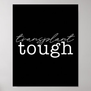 Transplantation Tough Nierensorgel Nierentransplan Poster