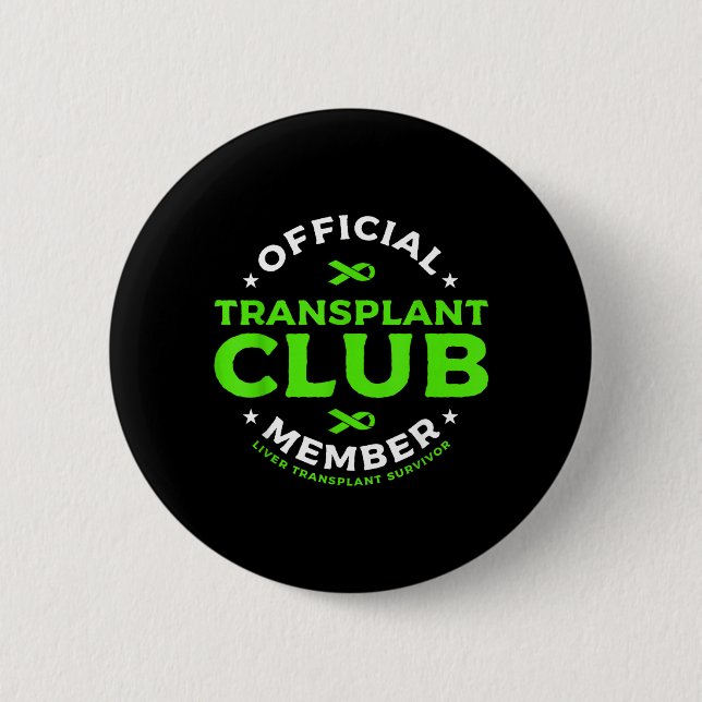 Transplantationsclub-Mitglied Lebertransplantation Button (Vorderseite)