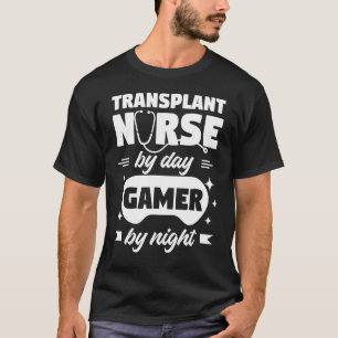 Transplantationsnahrung bei TagesGamer nach Nacht  T-Shirt
