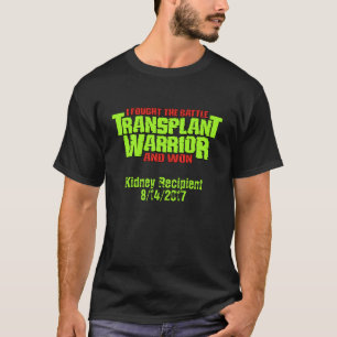 Transplantationswarrior - ein benutzerdefinierbare T-Shirt