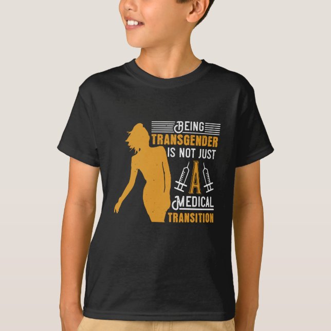Transsexuelle Medizin ohne Transition T-Shirt (Vorderseite)