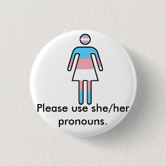 Transwoman Stolz-/Pronomen-Knopf Button