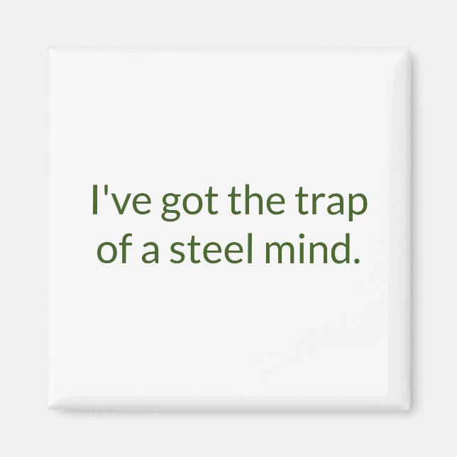 Trap of a Steel Mind Refrigerator Magnet (Vorne)