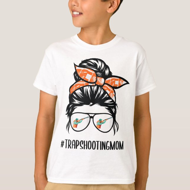 Trap Shooting Mama chaotischen Bun Haar Brille T-Shirt (Vorderseite)