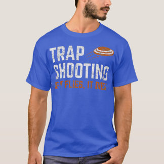 Trap Shooting, wenn es fliegt, stirbt es Premium T-Shirt
