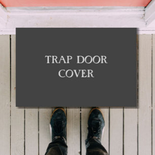 "TRAP TÜR COVER" lustige Introvertierte Doormat Fußmatte