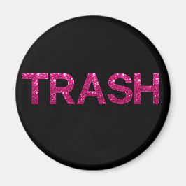 Trash Hot Pink Glitzer Magnet