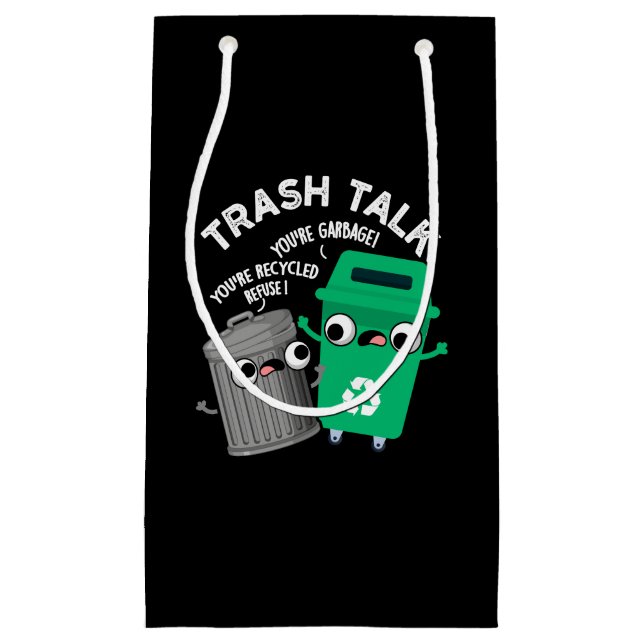 Trash Talk Funny Garbage Bin Pun Dark BG Kleine Geschenktüte (Vorderseite)