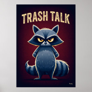 Trash Talk – Lustige Waschbär-Cartoonfigur-Kunst Poster