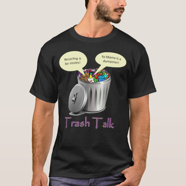 Trash Talk T-Shirt (Vorderseite)