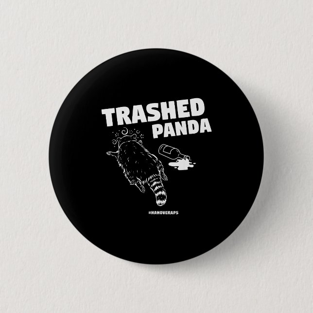 Trashed Panda Drunken Raccoon Funny Meme  Button (Vorderseite)
