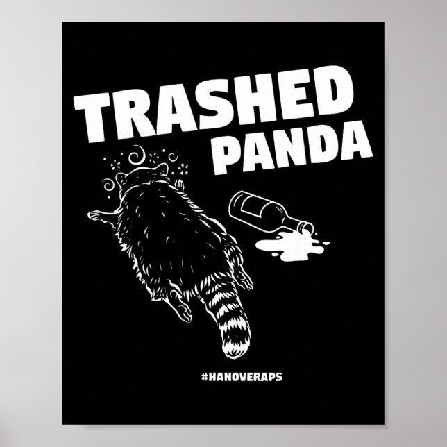 Trashed Panda Drunken Raccoon Funny Meme  Poster (Vorne)