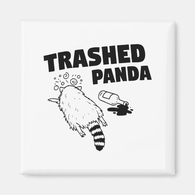 Trashed Panda, Funny Drunk Raccoon, Funny Trash Pa Magnet (Vorne)