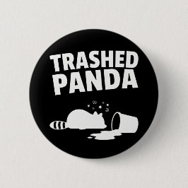 Trashed Panda Funny Drunk Racoon Button