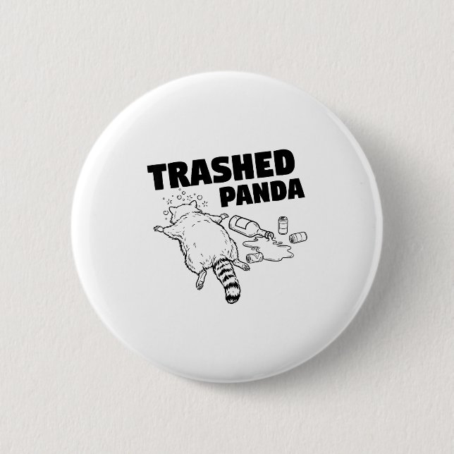 Trashed Panda Funny Drunk Racoon  Button (Vorderseite)