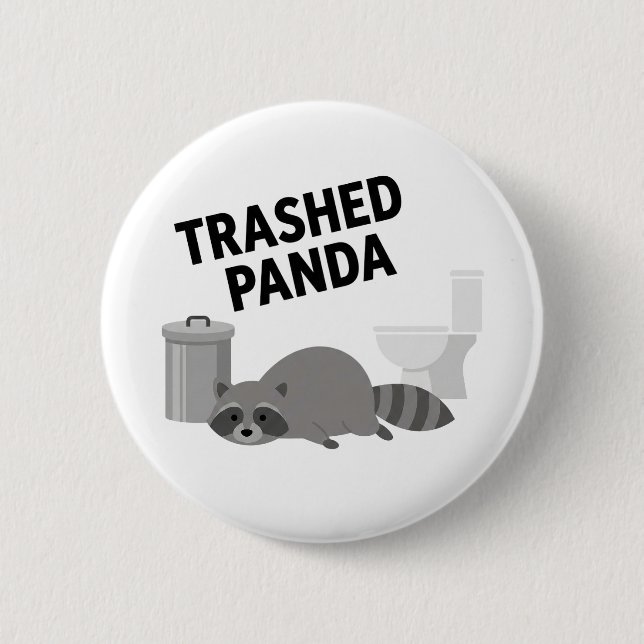 Trashed Panda Funny Drunk Racoon Button (Vorderseite)
