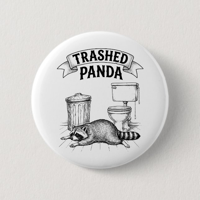 Trashed Panda Funny Drunk Racoon Button (Vorderseite)