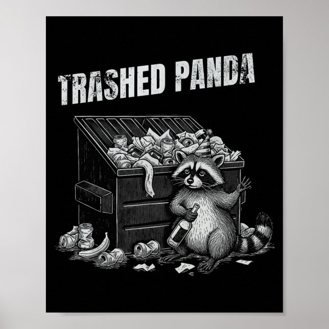Trashed Panda Funny Drunk Racoon Cool Animals Grap Poster (Vorne)