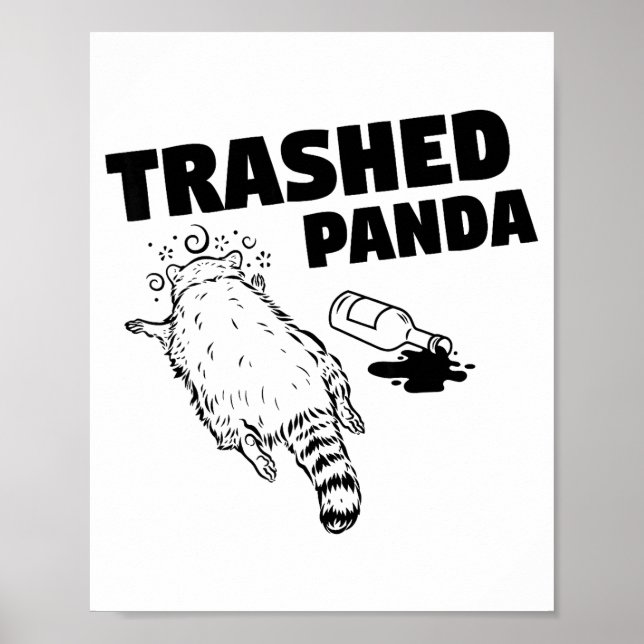 Trashed Panda Raccoon Funny Raccoon Gets Drunk Rac Poster (Vorne)