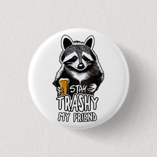 Trashy My Friend Raccoon bleibe Button